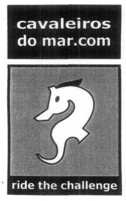 Sinal da marca CAVALEIROS DO MAR.COM RIDE THE CHALLENGE